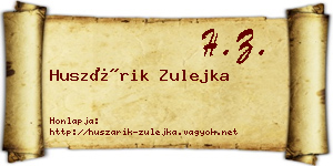 Huszárik Zulejka névjegykártya